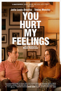 You Hurt My feelings - (08/24)